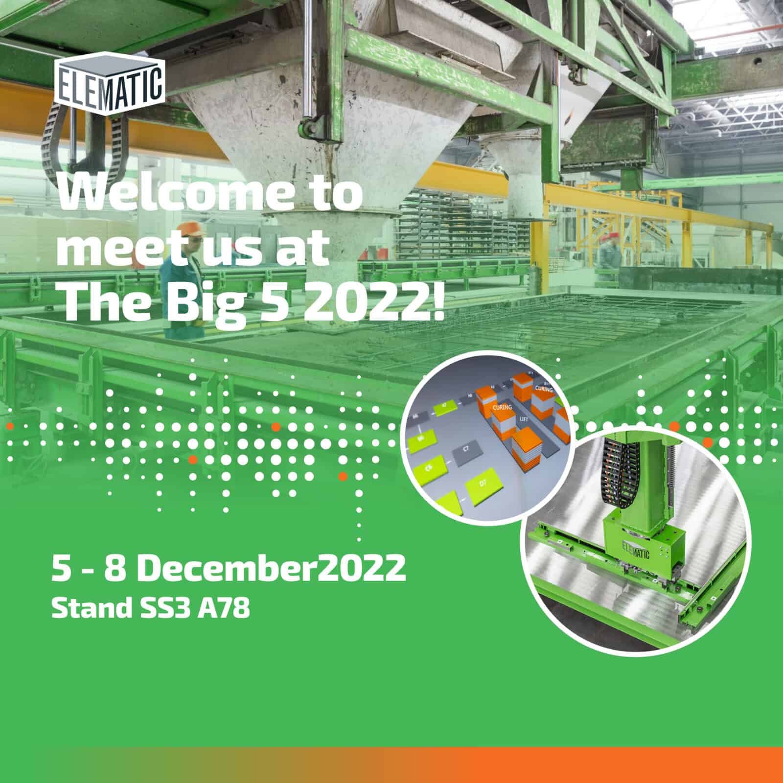 Meet Elematic at the BIG 5 Dubai Let's discuss precast!